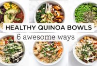 EASY & HEALTHY QUINOA BOWLS ‣‣ 6 Awesome Ways!