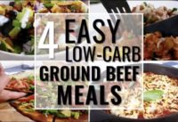 Cook ONCE, make 4 low-carb and keto MEALS! – Ground Beef 4 Ways – save time & money! ⏰ 💰