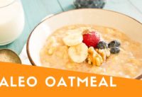 Easy AIP Breakfast – How to make Paleo AIP Oatmeal