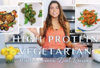 3 Healthy High Protein Vegetarian Recipes | Mediterranean Diet Meal Prep | Quick and Easy Recipes