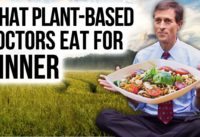 WHAT I EAT FOR DINNER: Dr. Barnard & Other Plant-Based Doctors