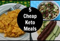 5 Cheap Keto Diet Meals | Low Carb Recipes On A Budget