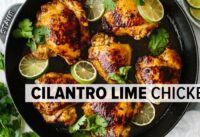 CILANTRO LIME CHICKEN | easy & flavorful chicken thigh recipe