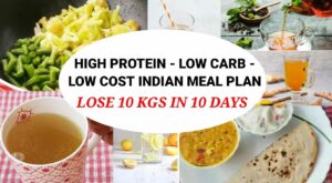 High Protien Low Carb Low Cost Indian Meal Plan | Lose 10 Kgs In 10 Days