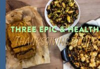 THREE EPIC HEALTHY THANKSGIVING RECIPES (VEGAN, PALEO, GF!)