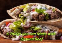 5 Healthy Ground Beef Recipes for Dinner | Things you can Make with Ground Beef