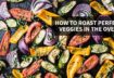 HOW TO ROAST PERFECT VEGGIES IN THE OVEN | paleo diet meal prep