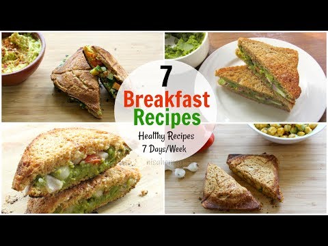 7 Breakfast Recipes For The Entire Week - 7 Days Healthy Breakfast Ideas - Diet Plan To Lose Weight