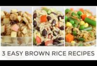 Easy Brown Rice Recipes | Breakfast, Lunch + Dinner