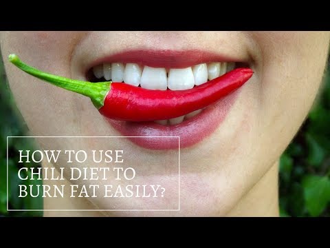 How To Use Chili Diet To Burn Fat Easily?