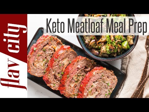 Low Carb Meat Loaf Recipe - Keto Diet Meal Prep For The Week