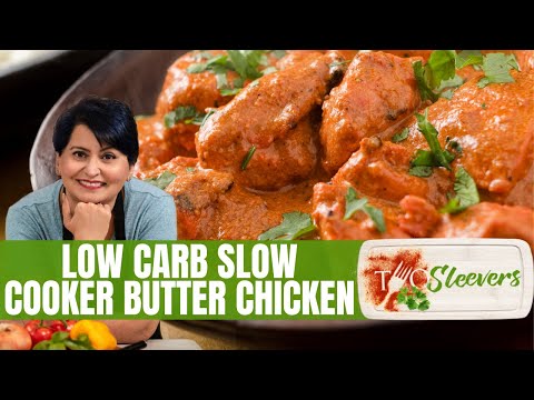 Low Carb Slow Cooker Butter Chicken Recipe