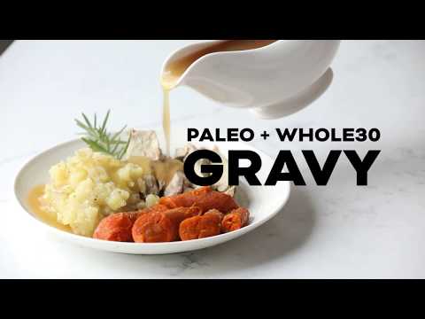 The BEST Paleo & Whole30 Gravy