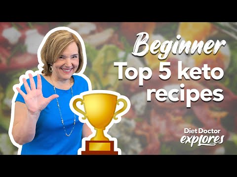 Top 5 keto recipes for beginners - Diet Doctor Explores